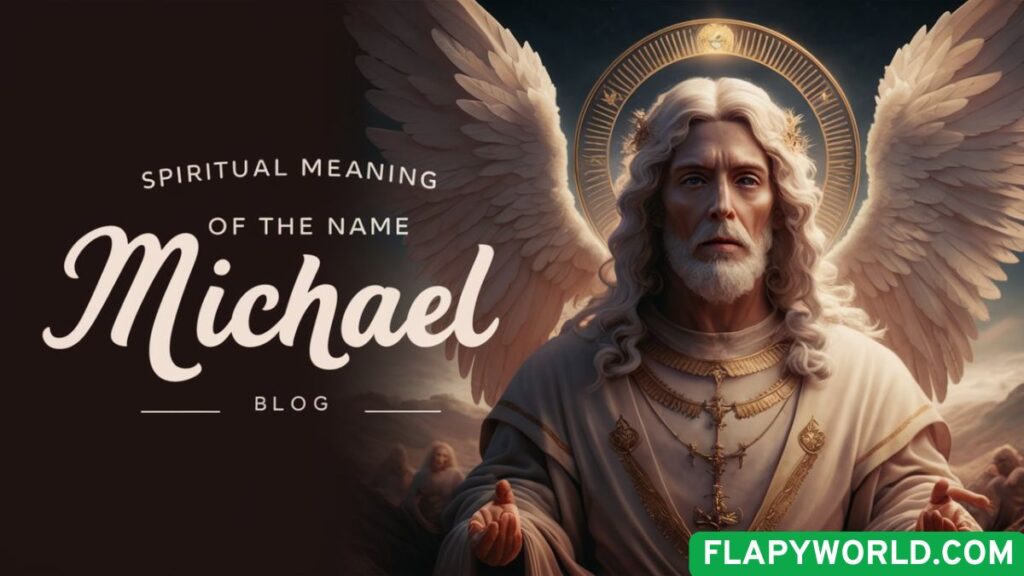 Meaning of the Name Michael