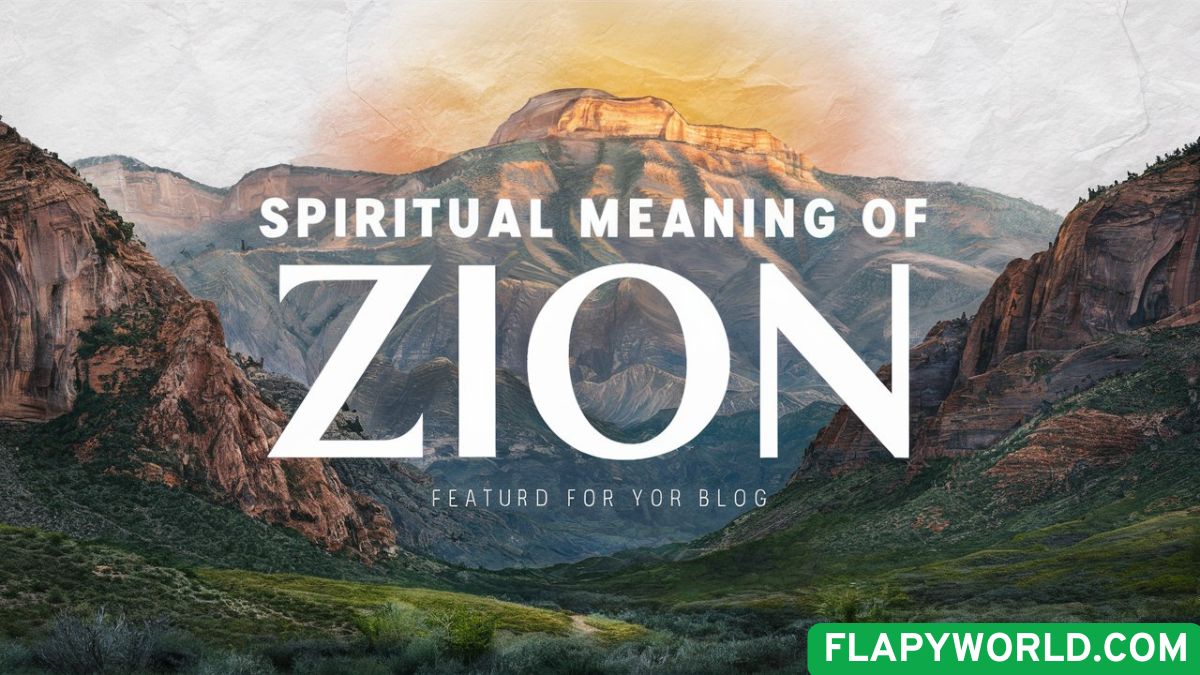 Spiritual Meaning of Zion