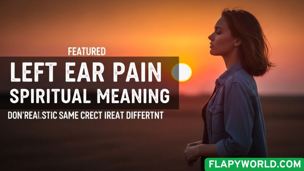 left-ear-pain-spiritual-meaning